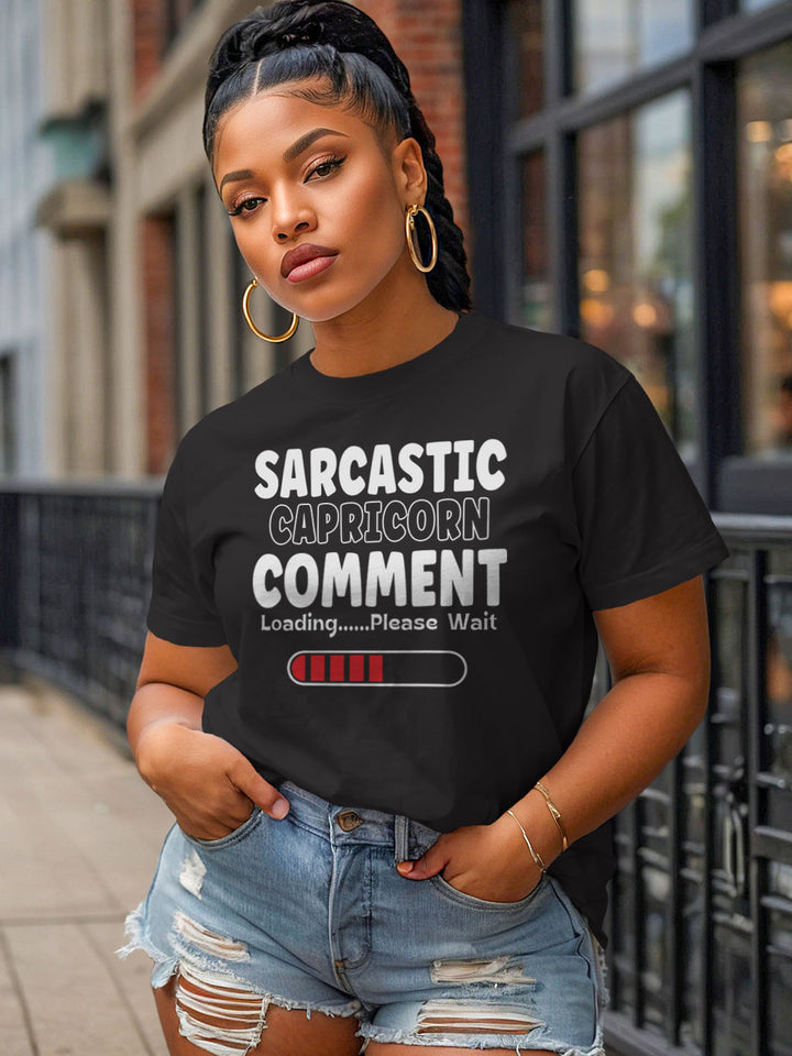 SARCASTIC CAPRICORN COMMENT T-SHIRT
