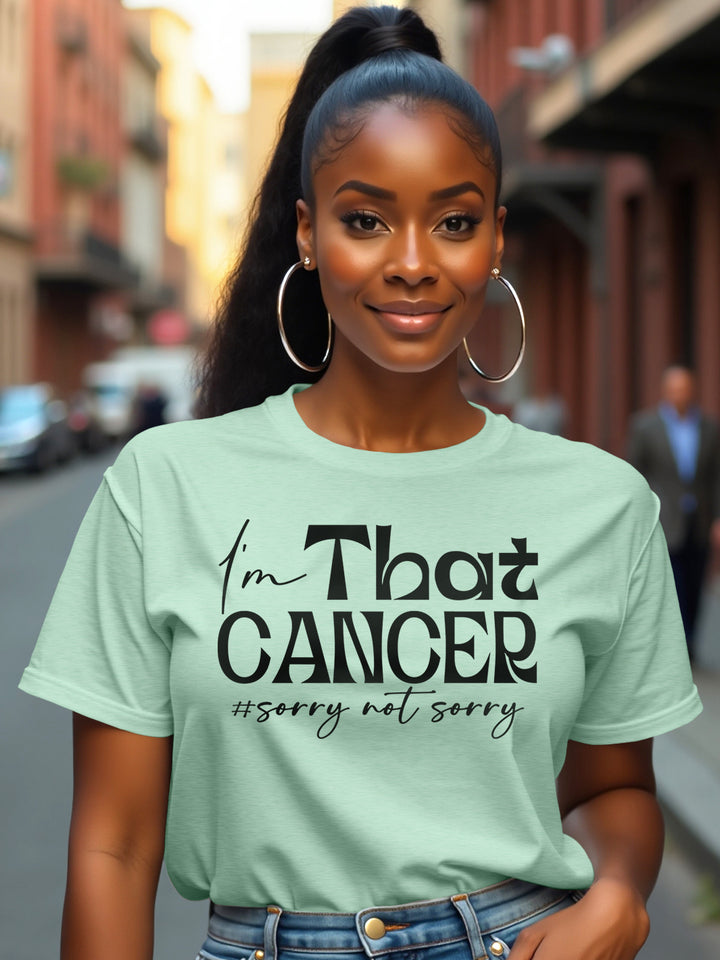 I'M THAT CANCER T-SHIRT | Soft Doesn’t Mean Weak