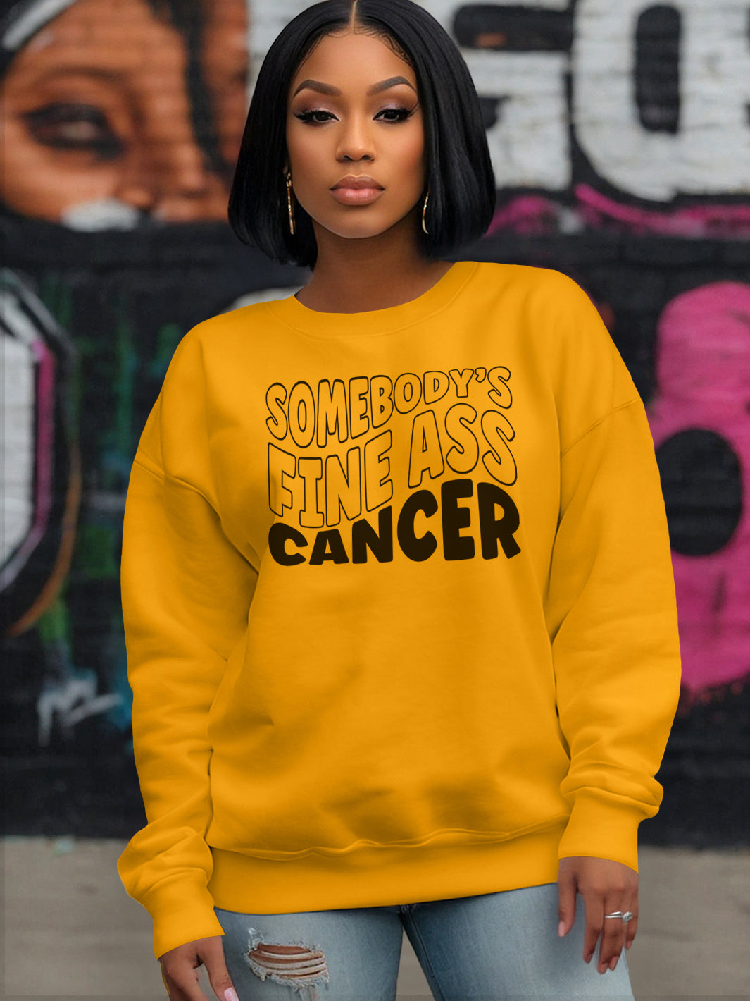 SOMEBODYS FINE ASS CANCER SWEATSHIRT | Lunar Embrace