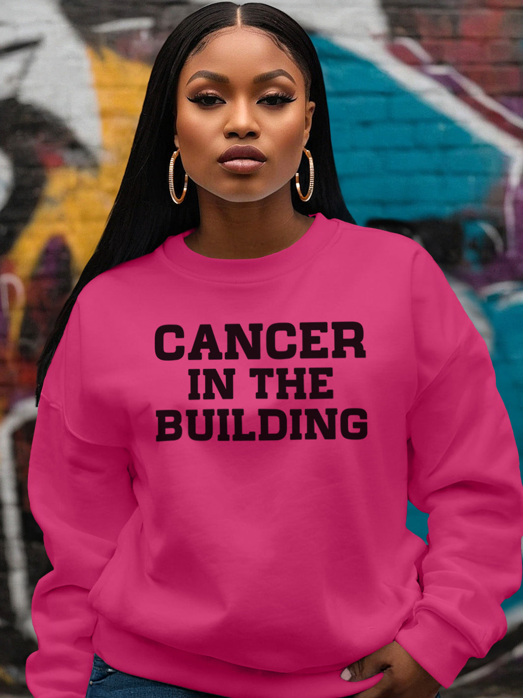 CANCER IN THE BUILDING SWEATSHIRT