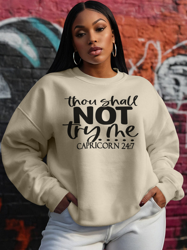 THOU SHALL NOT TRY ME CAPRICORN SWEATSHIRT