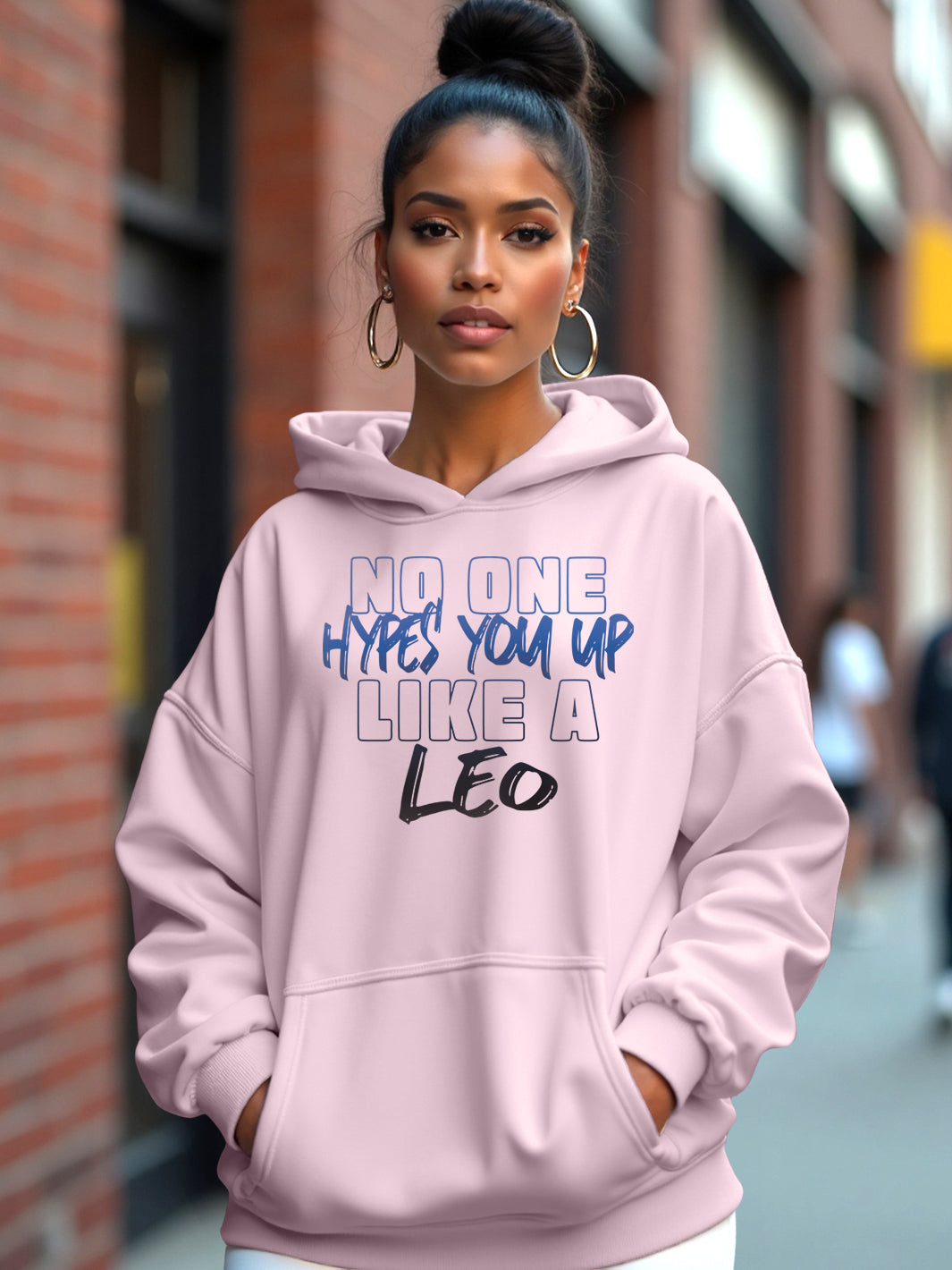 NO ONE HYPES YOU UP LIKE A LEO HOODIE