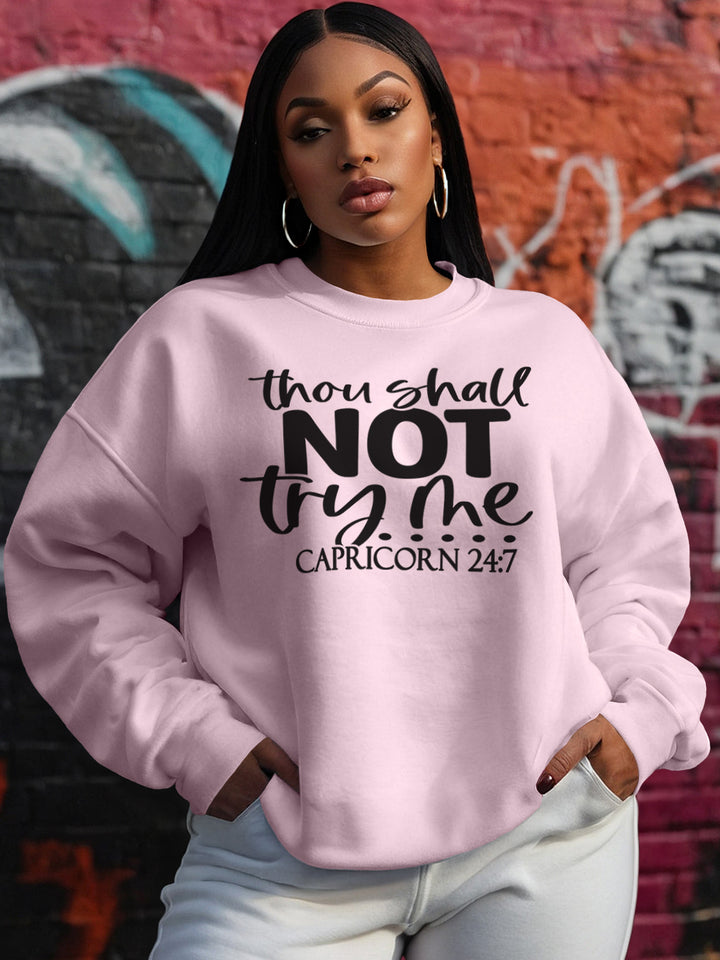THOU SHALL NOT TRY ME CAPRICORN SWEATSHIRT