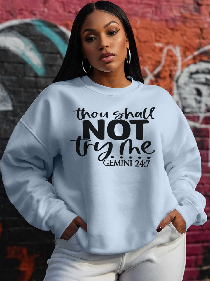 THOU SHALL NOT TRY ME GEMINI SWEATSHIRT