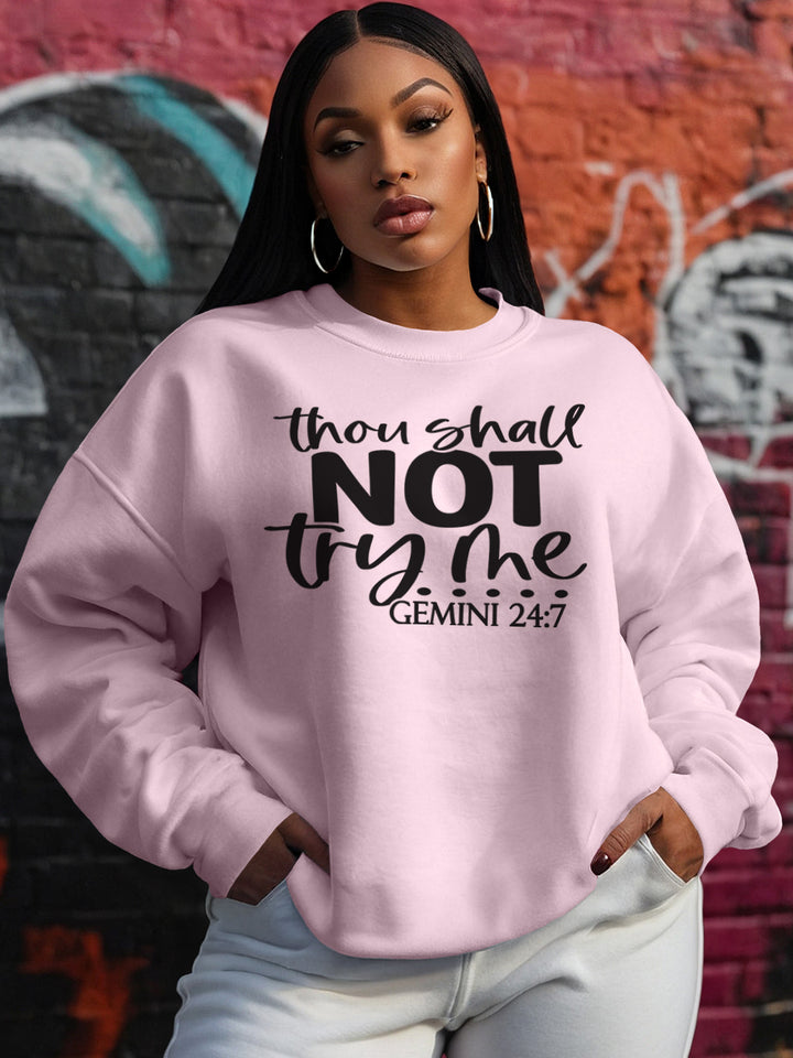 THOU SHALL NOT TRY ME GEMINI SWEATSHIRT