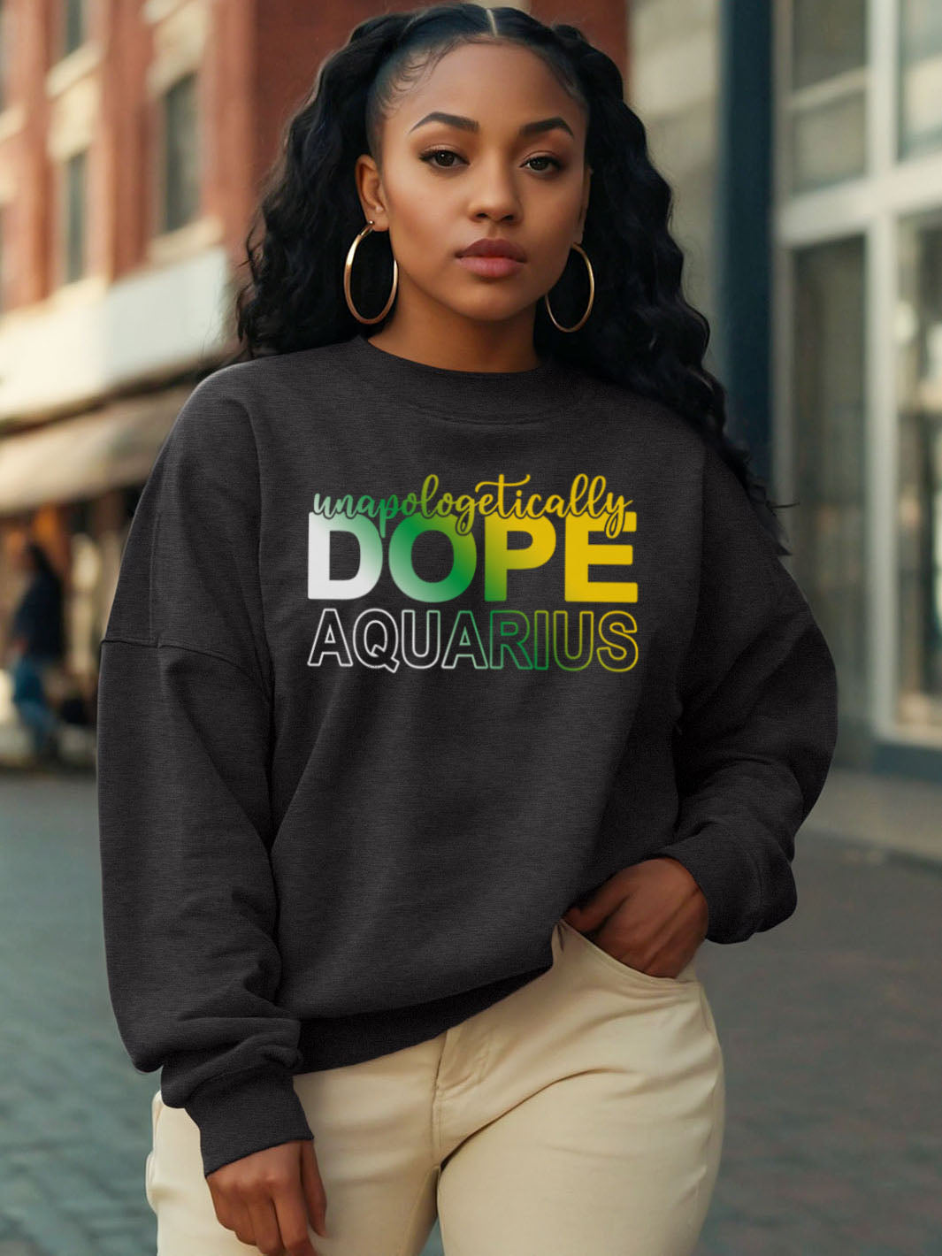 UNAPOLOGETICALLY DOPE AQUARIUS SWEATSHIRT