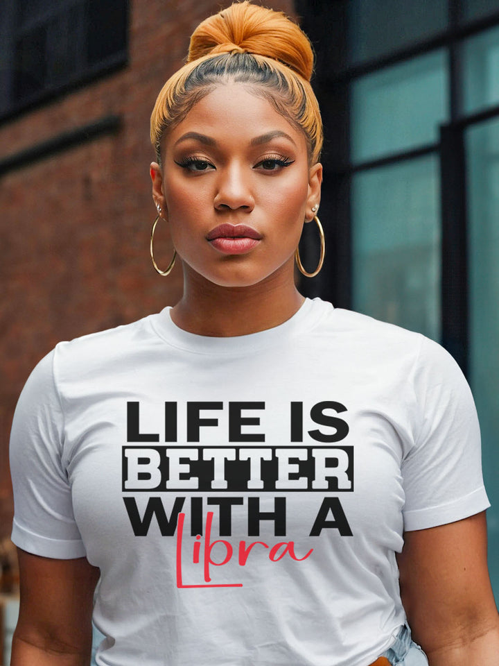 LIFE IS BETTER WITH A LIBRA T-SHIRT | BALANCED, BUT MAKE IT CUTE