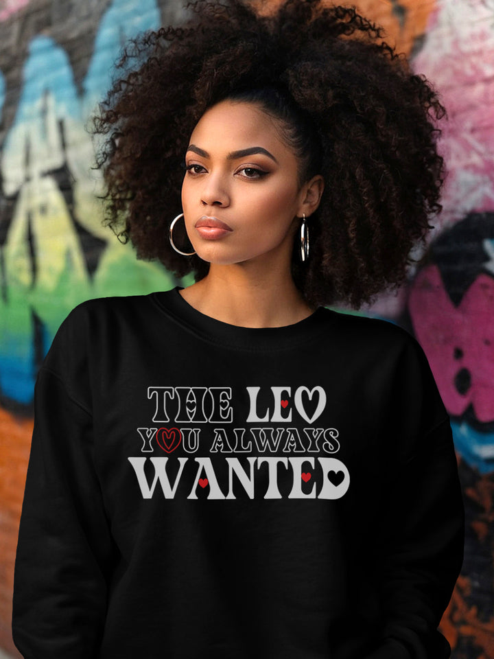 THE LEO YOU ALWAYS WANTED SWEATSHIRT