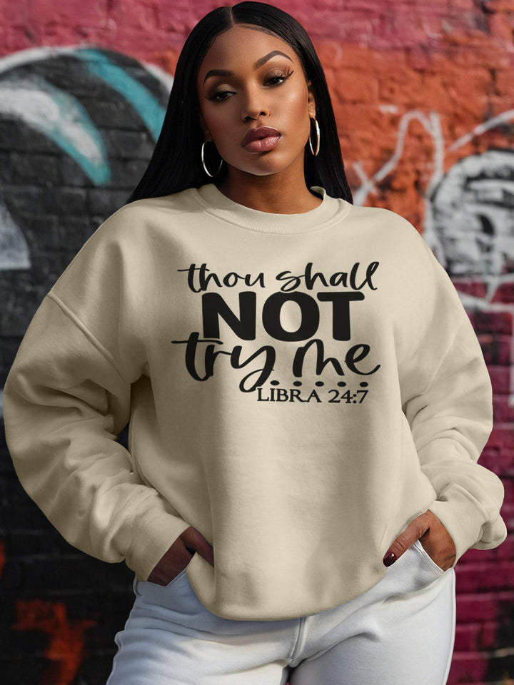 LIBRA THOU SHALL NOT TRY ME SWEATSHIRT | POISED POWER