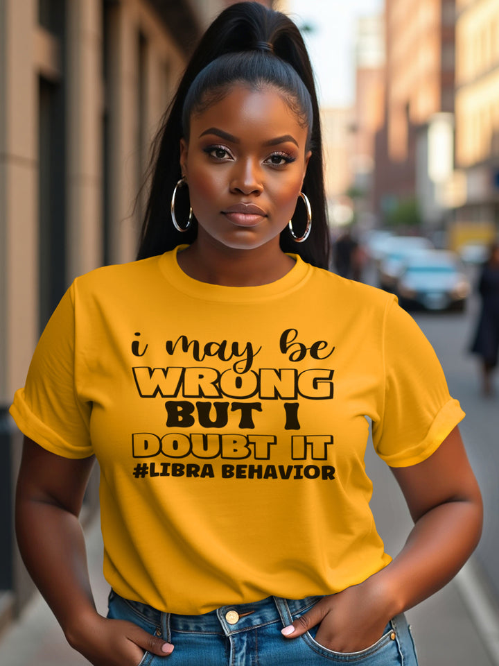I MAY BE WRONG LIBRA T-SHIRT