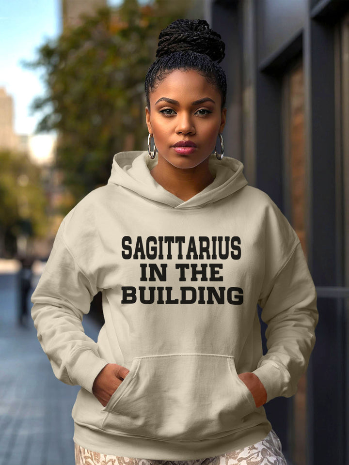 SAGITTARIUS IN THE BUILDING HOODIE