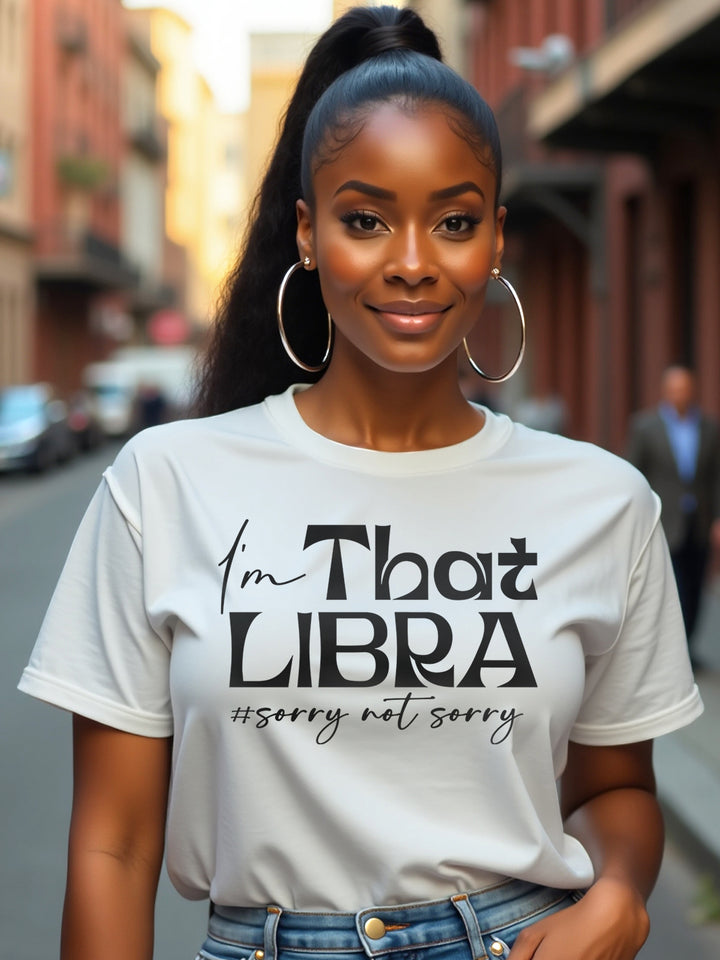 I'M THAT LIBRA T-SHIRT | Serving Balance with a Side of Chaos