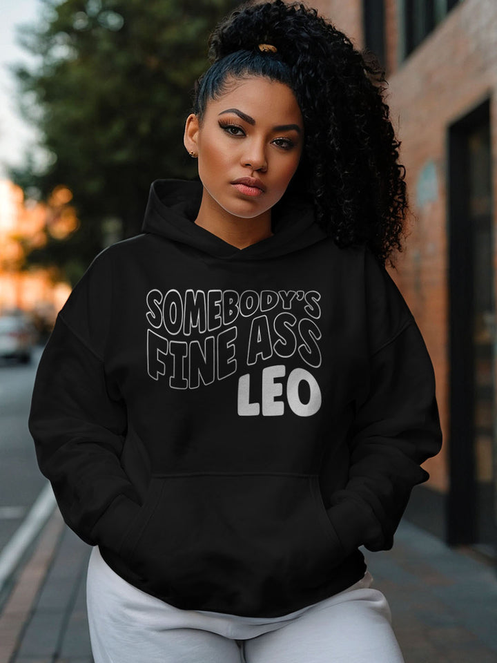 Somebody's Fine Ass Leo Hoodie | Claimed by the Spotlight