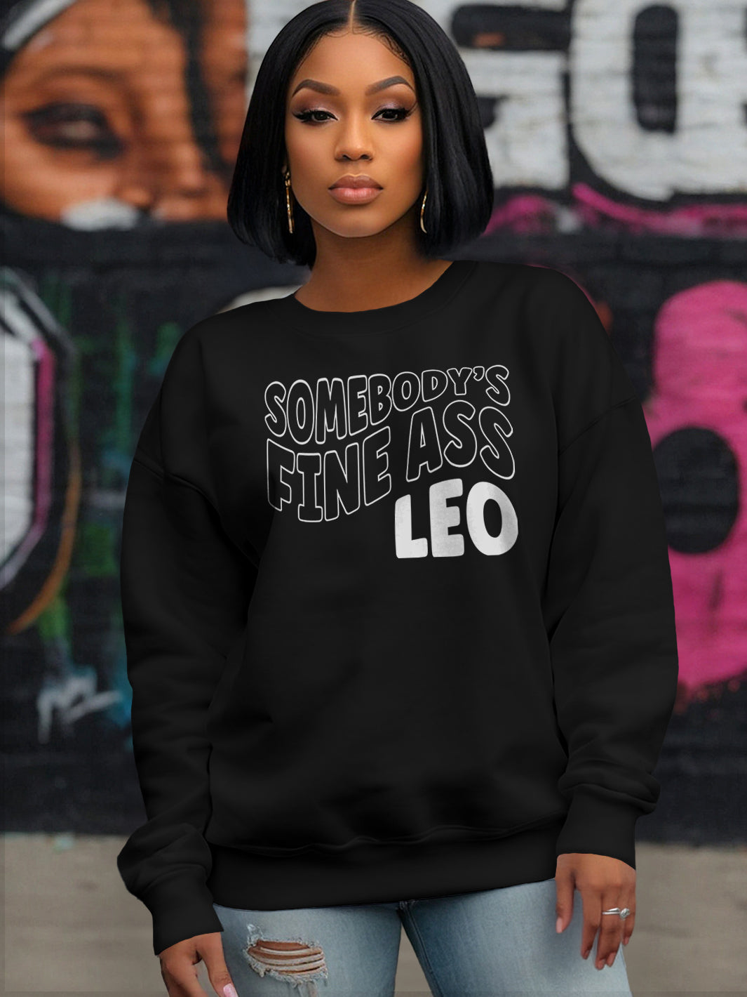 SOMEBODYS FINE ASS LEO SWEATSHIRT | Majestic Glow