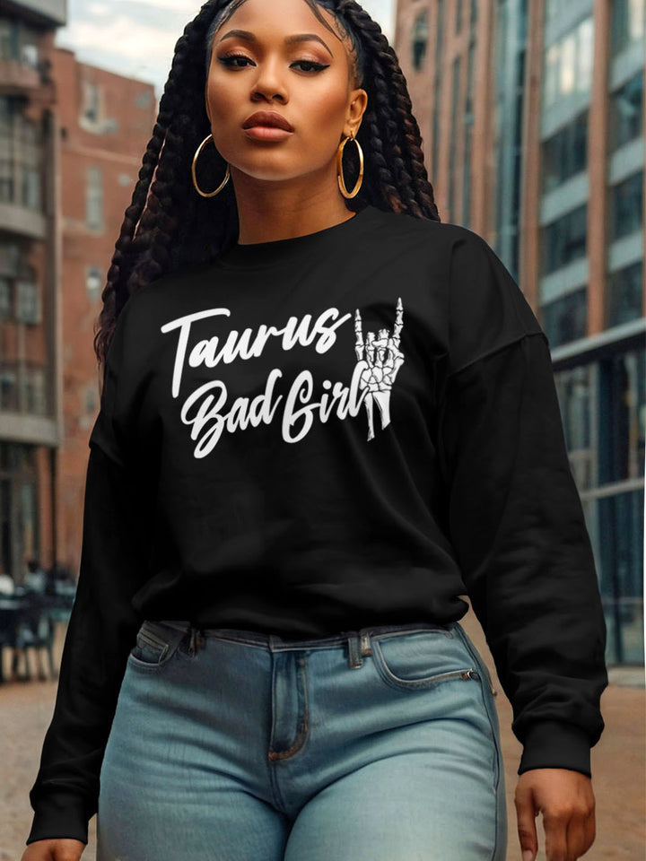BAD GIRL TAURUS SWEATSHIRT