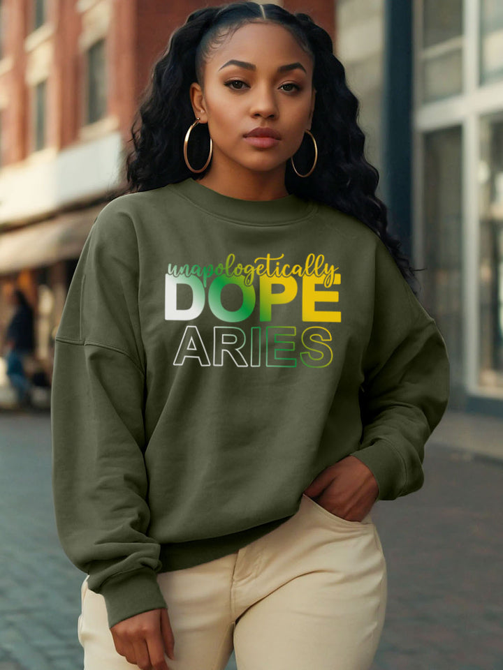 UNAPOLOGETICALLY DOPE ARIES SWEATSHIRT