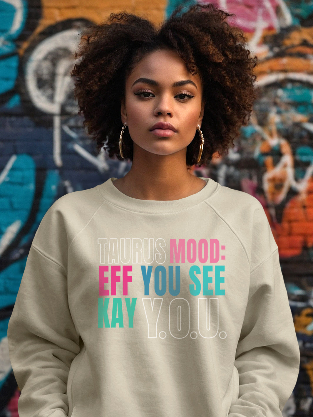 TAURUS EFF YOU SEE KAY Y.O.U. SWEATSHIRT