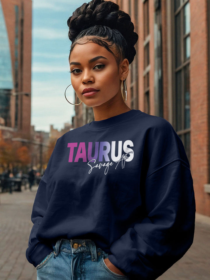 TAURUS SAVAGE AF SWEATSHIRT