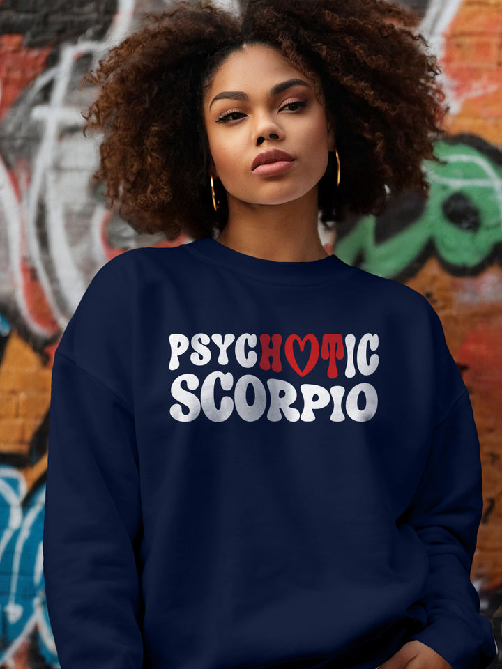 PSYCHOTIC SCORPIO SWEATSHIRT