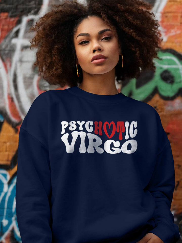 PSYCHOTIC VIRGO SWEATSHIRT