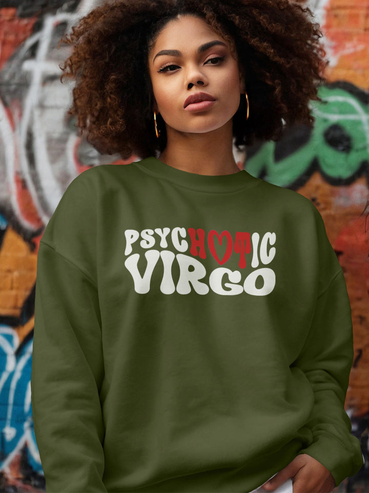 PSYCHOTIC VIRGO SWEATSHIRT