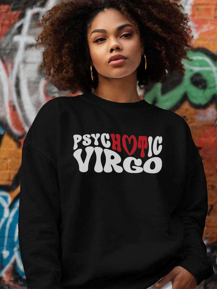 PSYCHOTIC VIRGO SWEATSHIRT