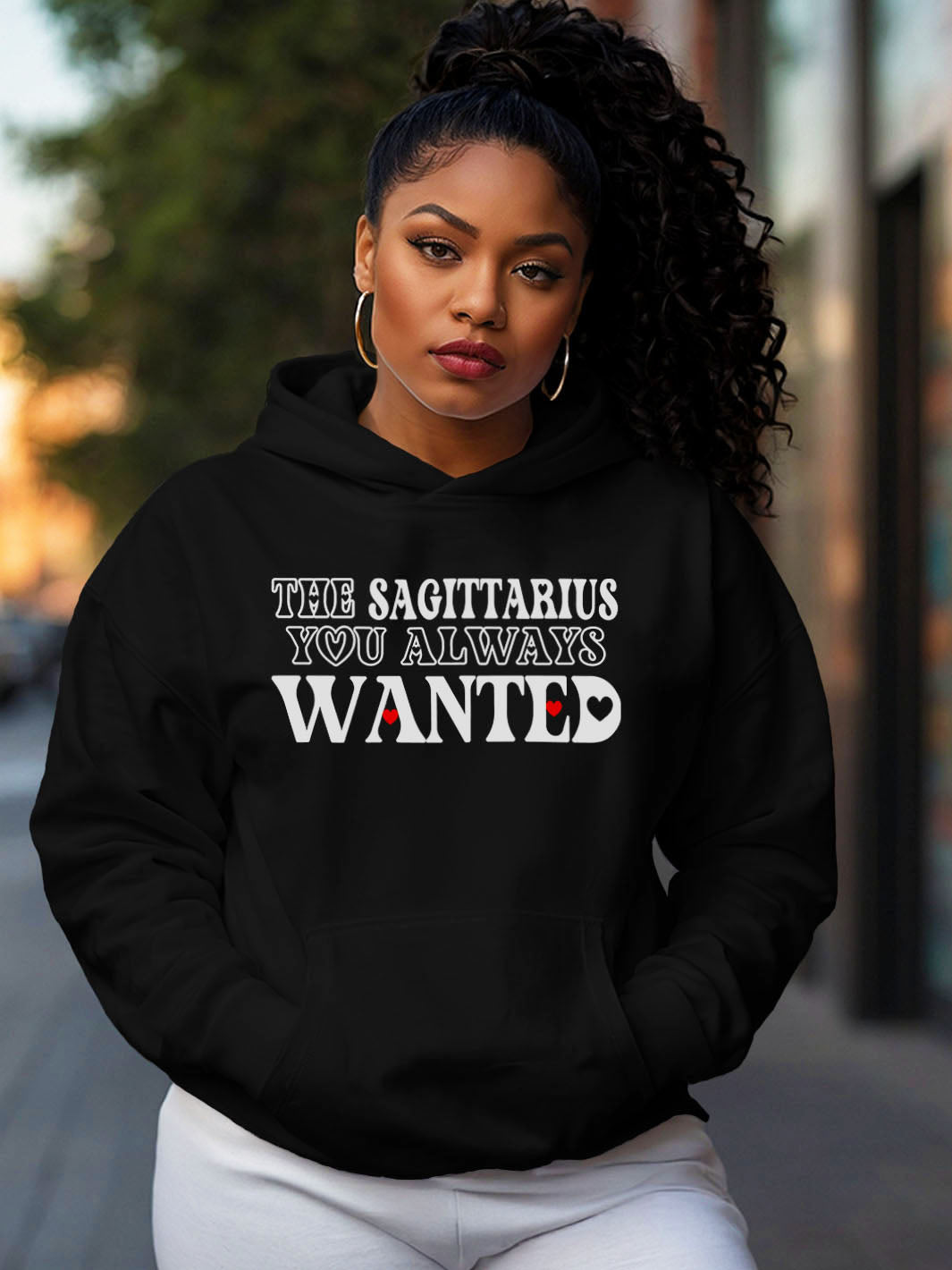 THE SAGITTARIUS YOU ALWAYS WANTED HOODIE