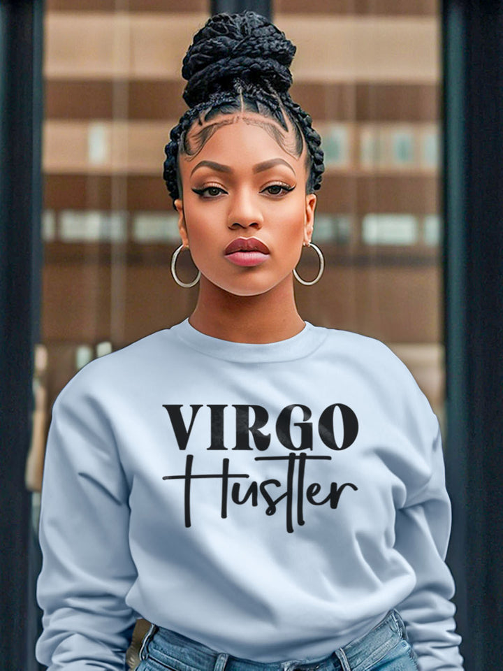 VIRGO HUSTLER SWEATSHIRT