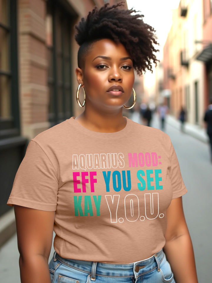 AQUARIUS EFF YOU SEE KAY Y.O.U. T-SHIRT