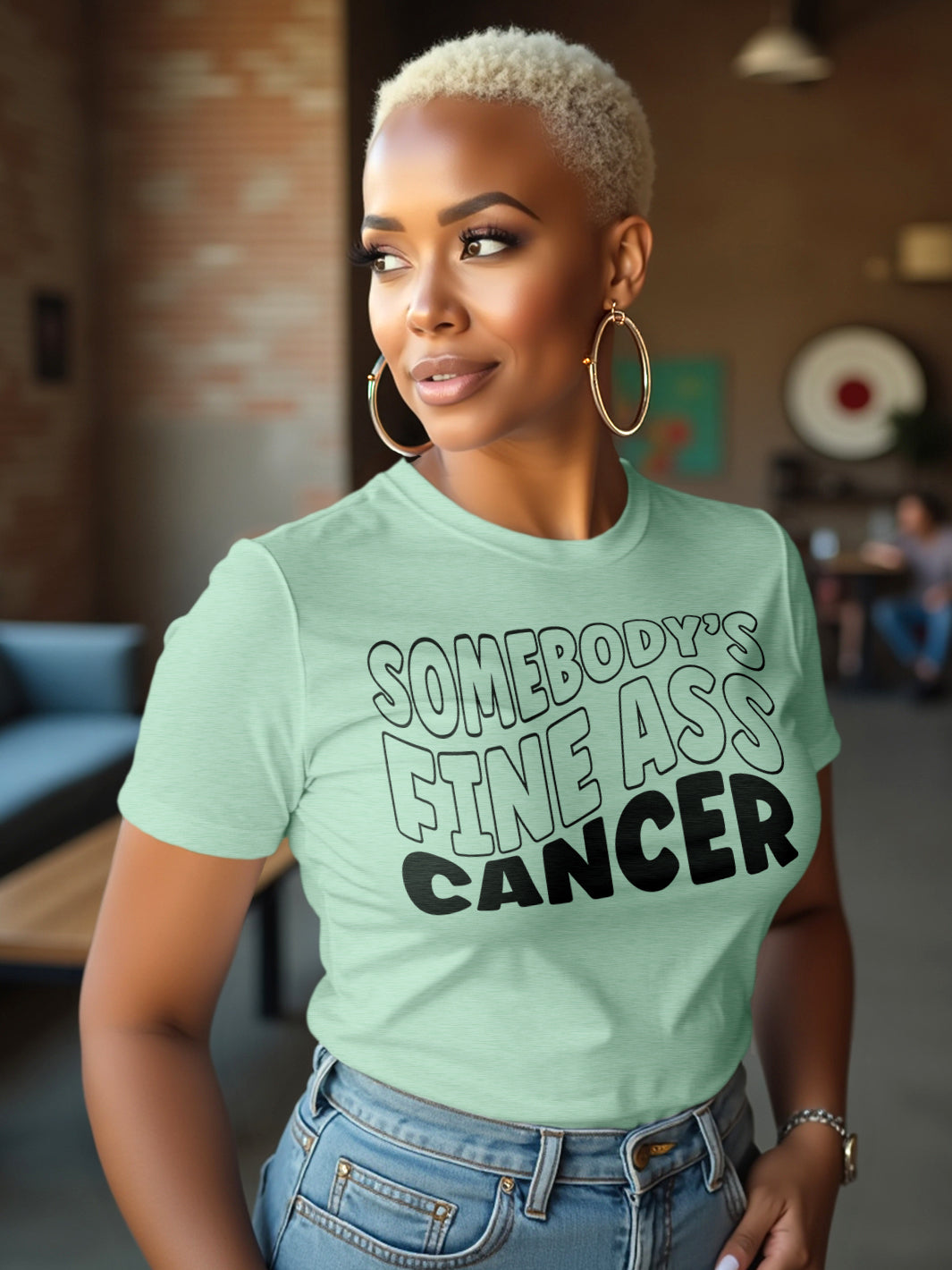 Somebody's Fine Ass Cancer | T-Shirt for the Sweetheart with a Bite
