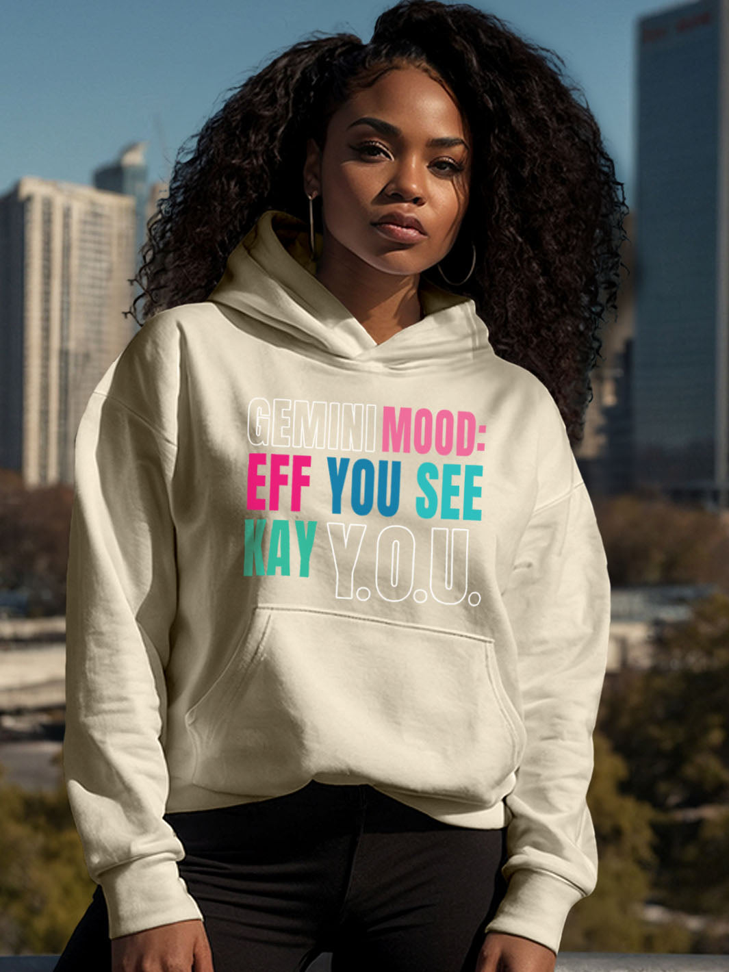 GEMINI MOOD: EFF YOU SEE KAY Y.O.U HOODIE