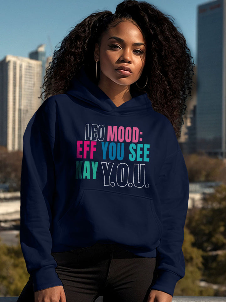 LEO MOOD: EFF YOU SEE KAY Y.O.U HOODIE