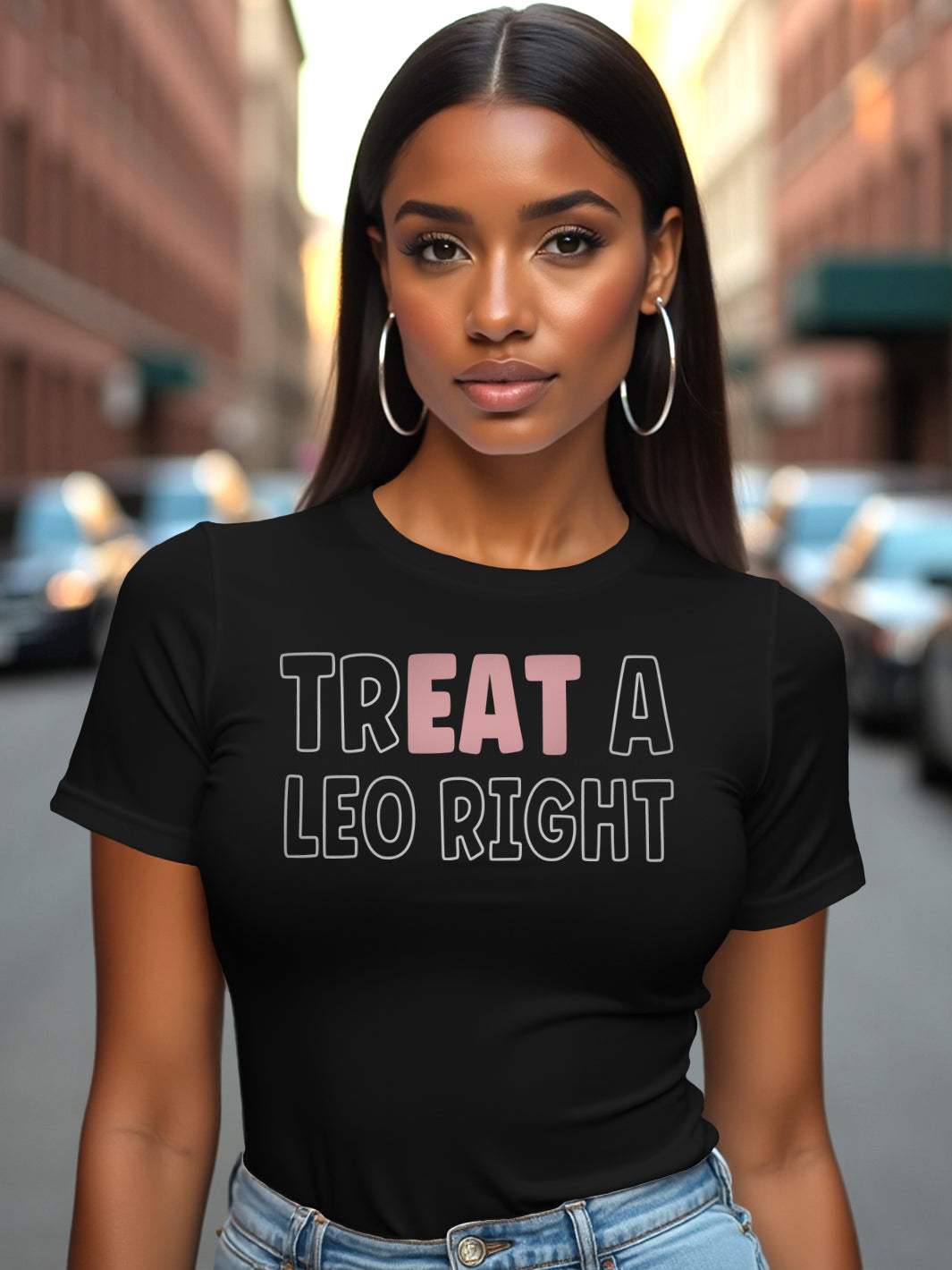 TREAT A LEO RIGHT T-SHIRT