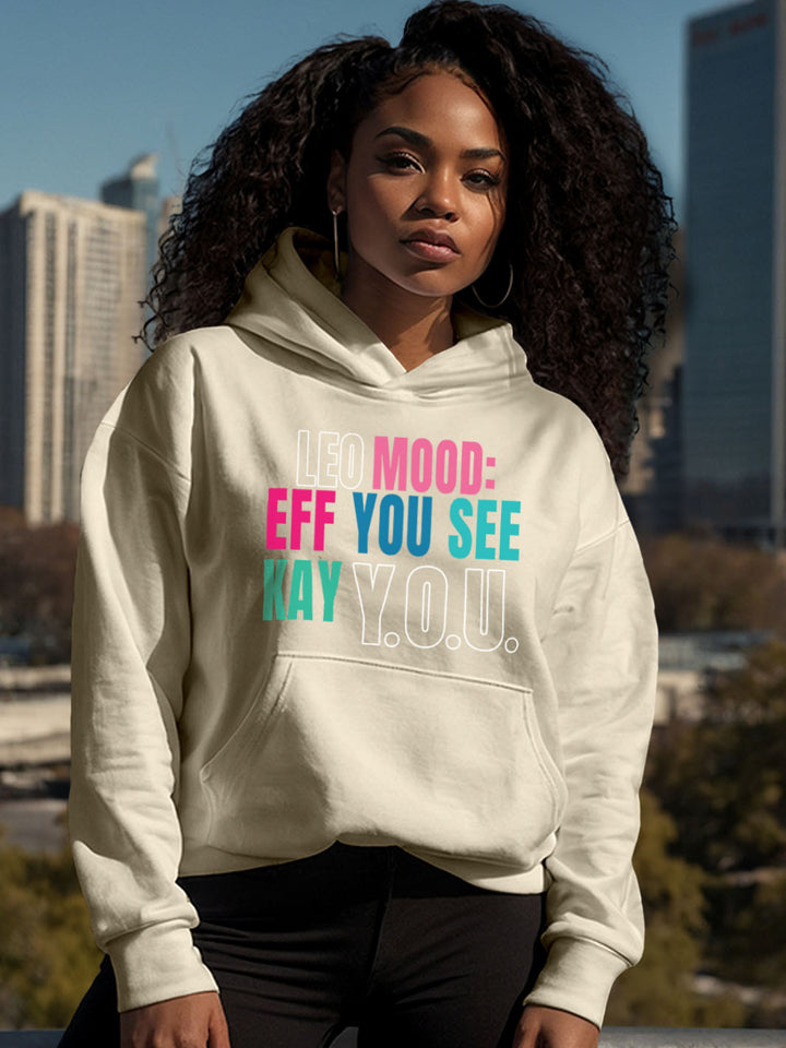 LEO MOOD: EFF YOU SEE KAY Y.O.U HOODIE