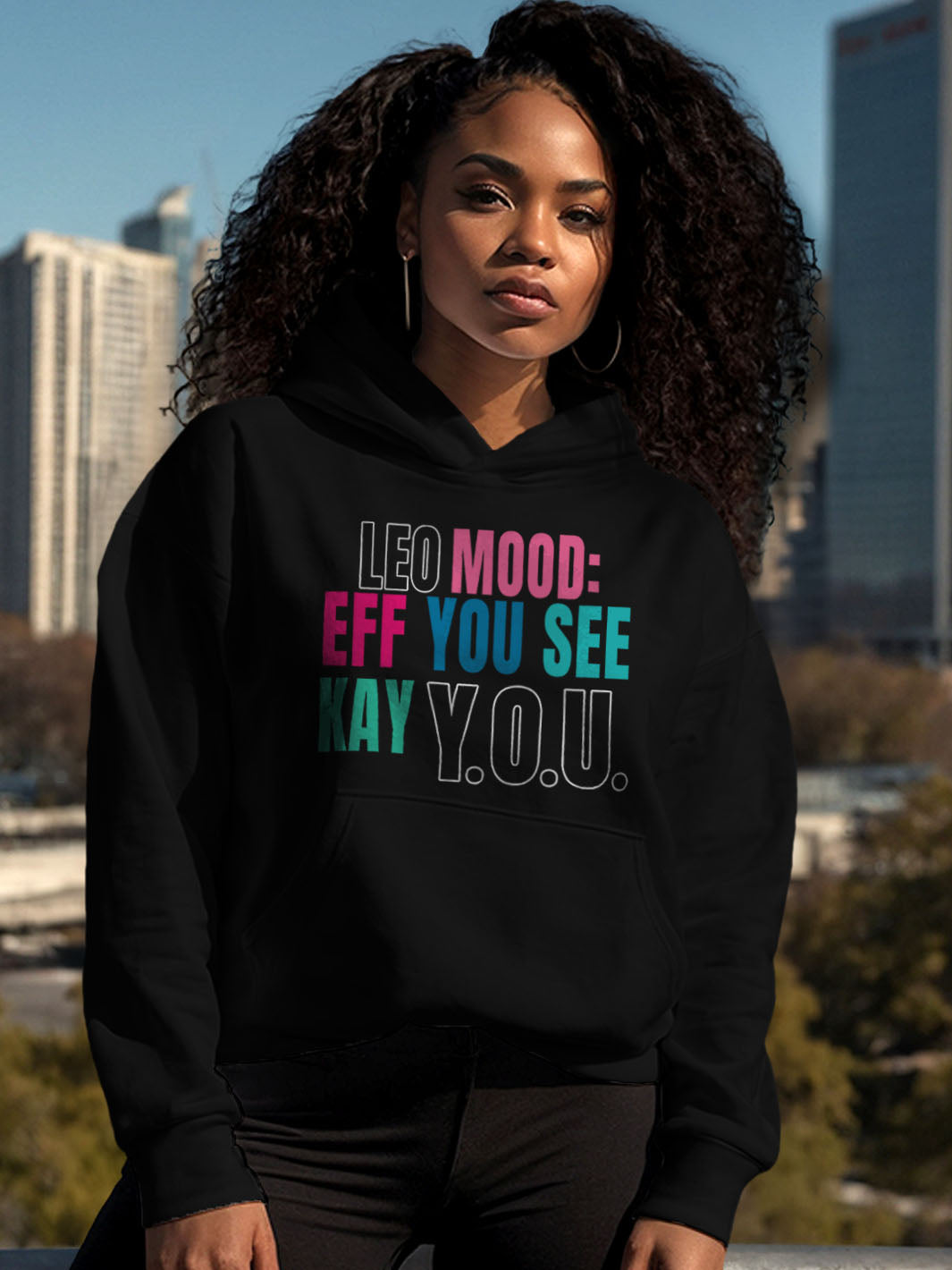 LEO MOOD: EFF YOU SEE KAY Y.O.U HOODIE