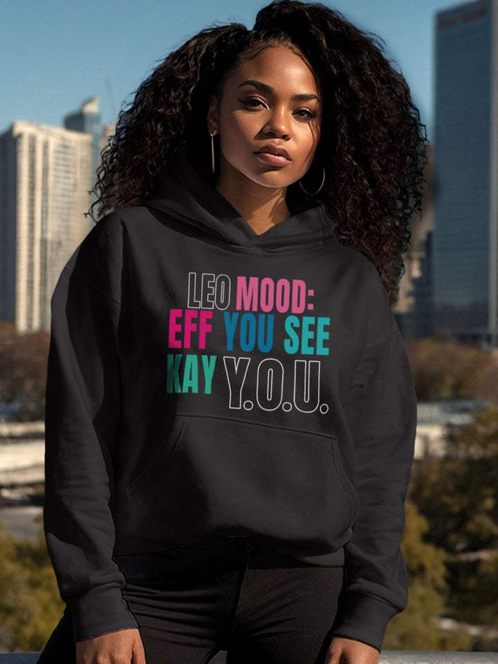LEO MOOD: EFF YOU SEE KAY Y.O.U HOODIE