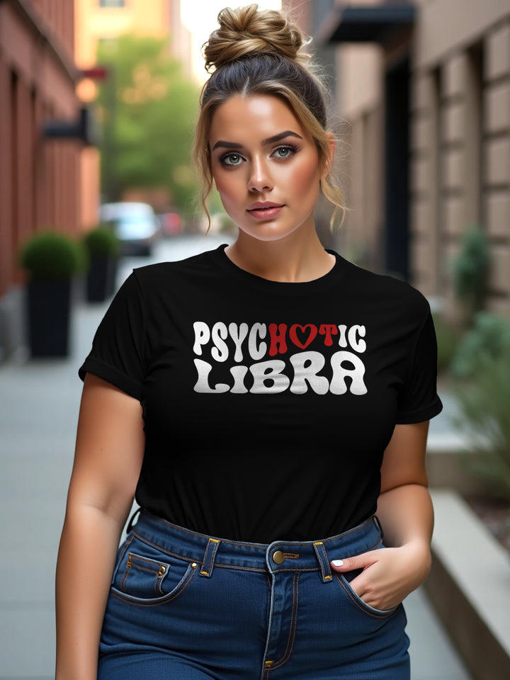 PSYCHOTIC LIBRA T-SHIRT