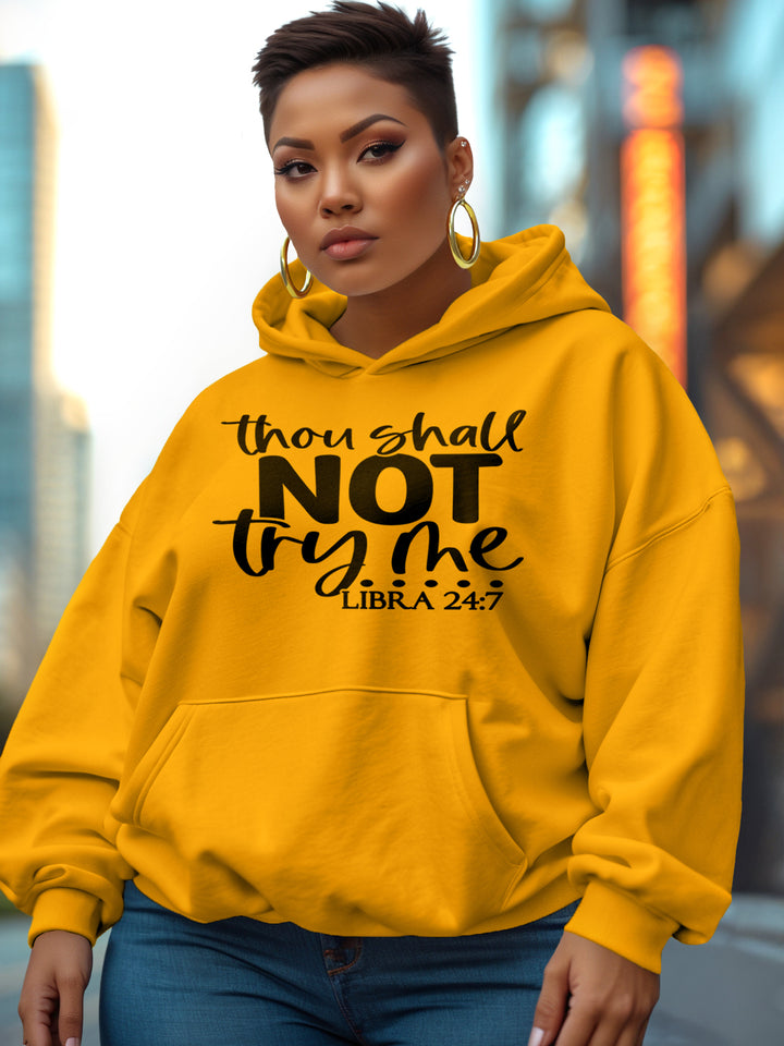 LIBRA THOU SHALL NOT TRY ME HOODIE | BALANCED FIRE