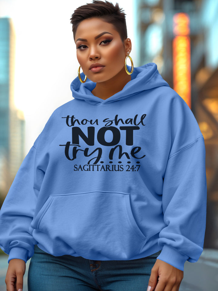 SAGITTARIUS THOU SHALL NOT TRY ME HOODIE | UNTAMED ENERGY