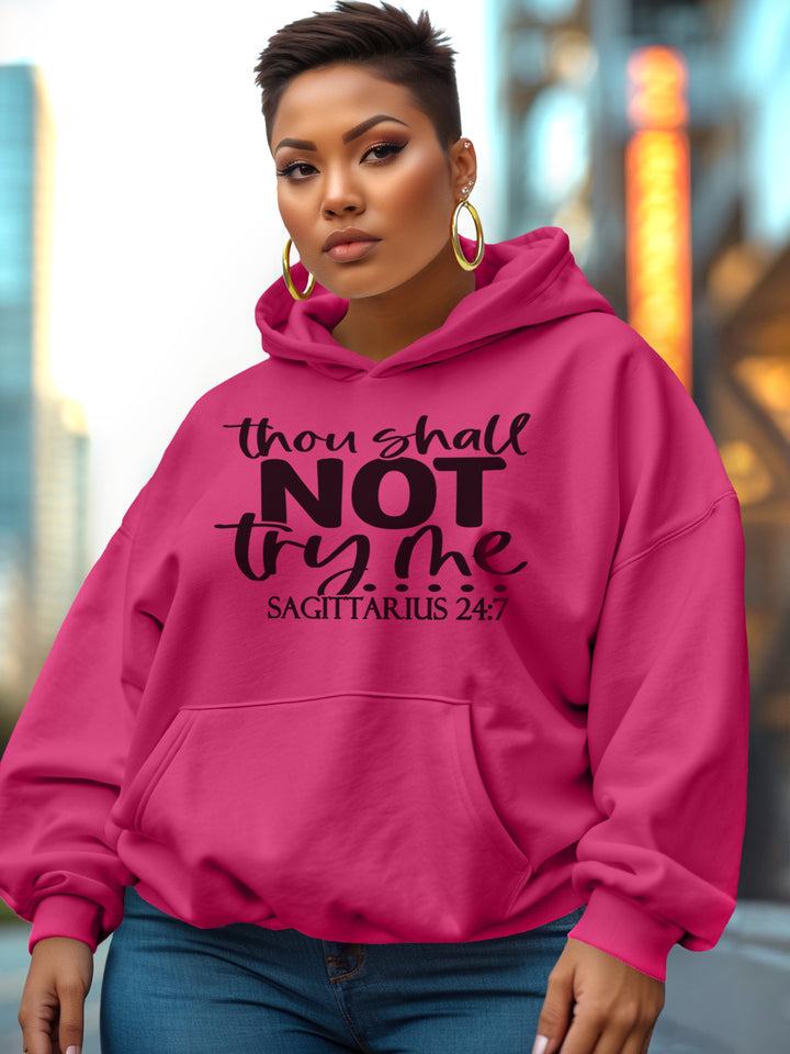 SAGITTARIUS THOU SHALL NOT TRY ME HOODIE | UNTAMED ENERGY