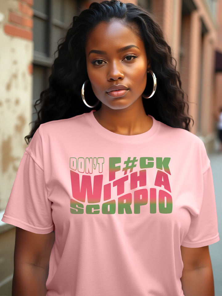 DONT FU#K WITH A SCORPIO T-SHIRT | Too Real for the Weak