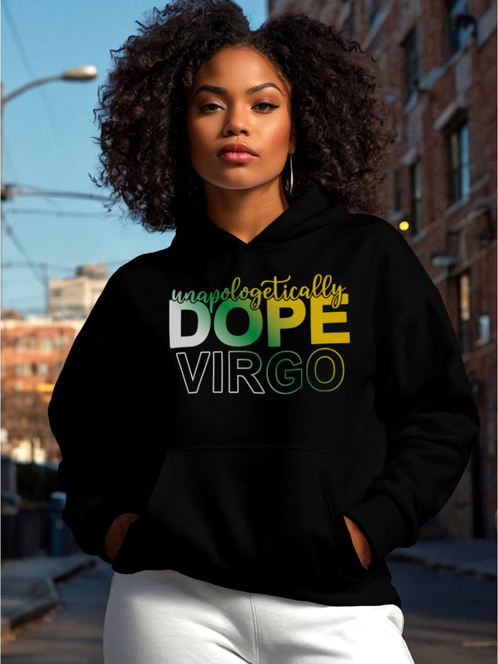 UNAPOLOGETICALLY DOPE VIRGO HOODIE