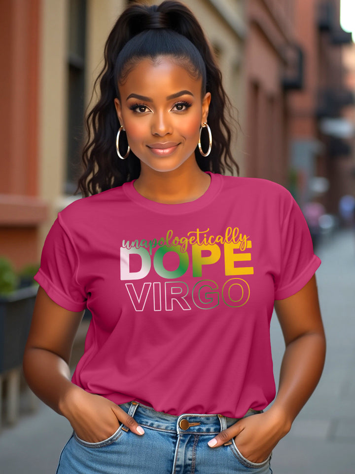 UNAPOLOGETICALLY DOPE VIRGO T-SHIRT